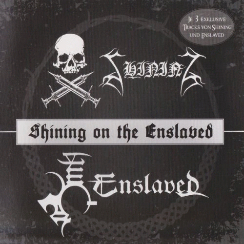 Enslaved (NOR) : Shining on the Enslaved